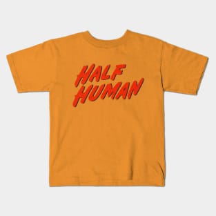 Half Human Kids T-Shirt